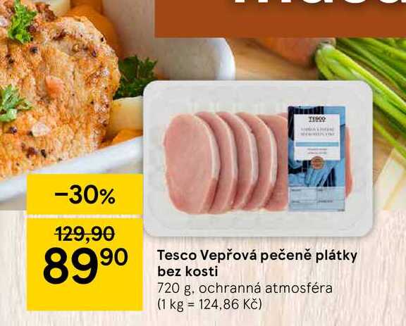 ARCHIV Tesco Vepřová pečeně plátky bez kosti 720 g v akci platné do