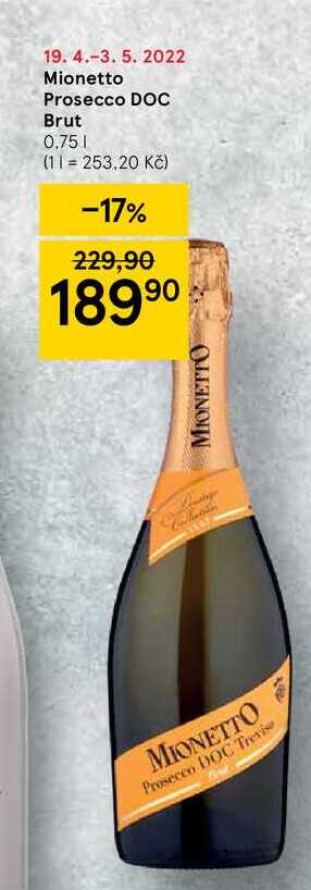 Mionetto Prosecco DOC Brut 0 75 L V Akci AkcniCeny Cz