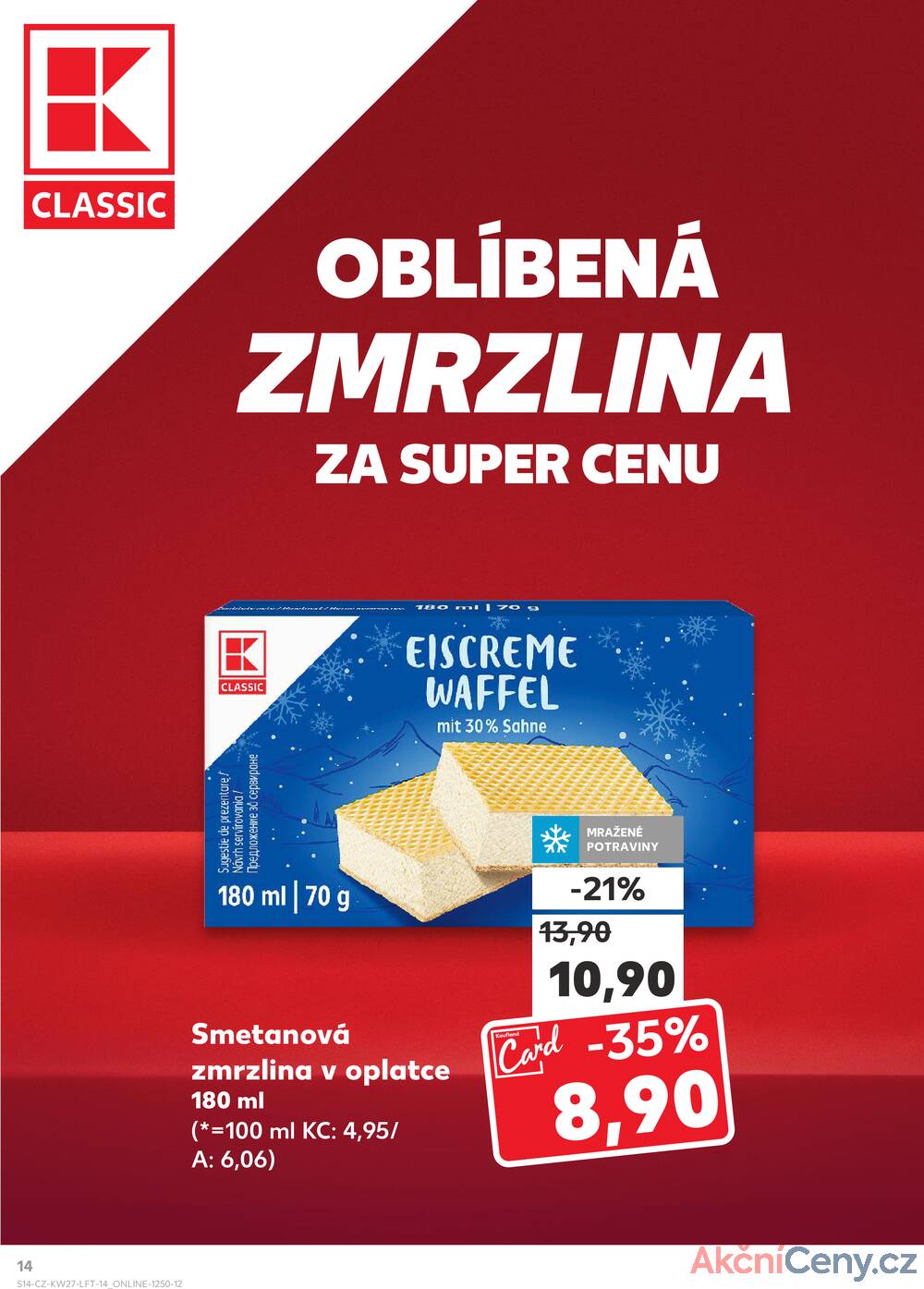 Leták Kaufland - Kaufland 2.7. - 8.7. - Kaufland - Praha - Horní Měcholupy - strana 14