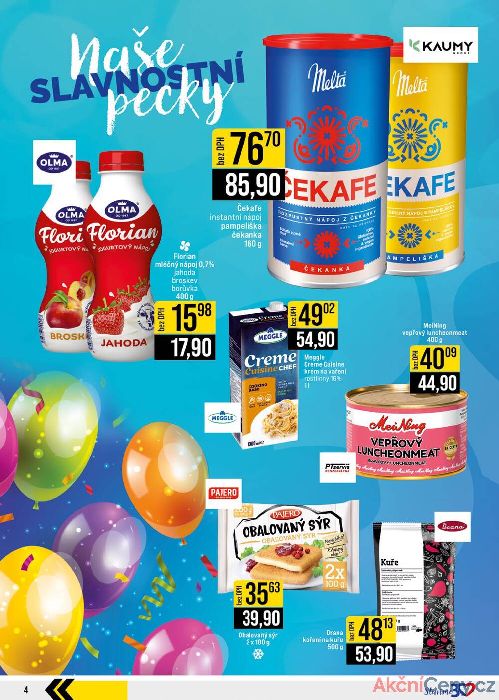 Leták JIP - JIP Cash & Carry Jilemnice, Pardubice, Ostrava, Karlovy Vary, Olomouc a Zlín od 9.7. do 15.7.2025 - strana 4 Leták JIP - JIP Cash & Carry Jilemnice, Pardubice, Ostrava, Karlovy Vary, Olomouc a Zlín od 9.7. do 15.7.2025 - strana 4