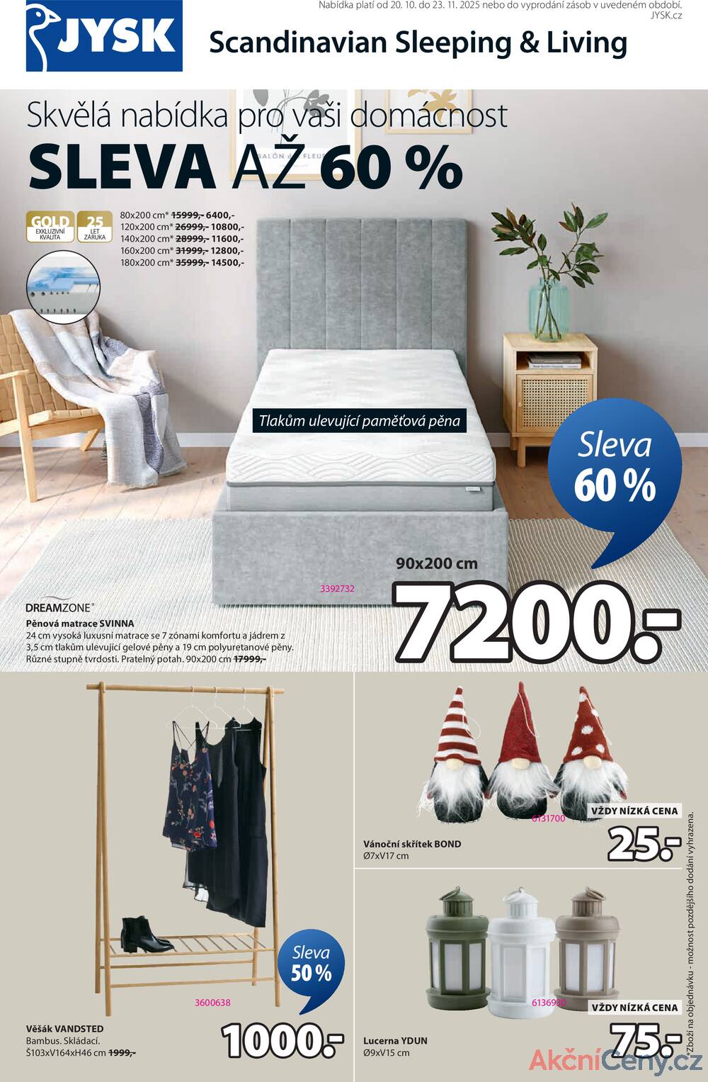Leták Jysk
platný do 23.11.2025 - strana 1