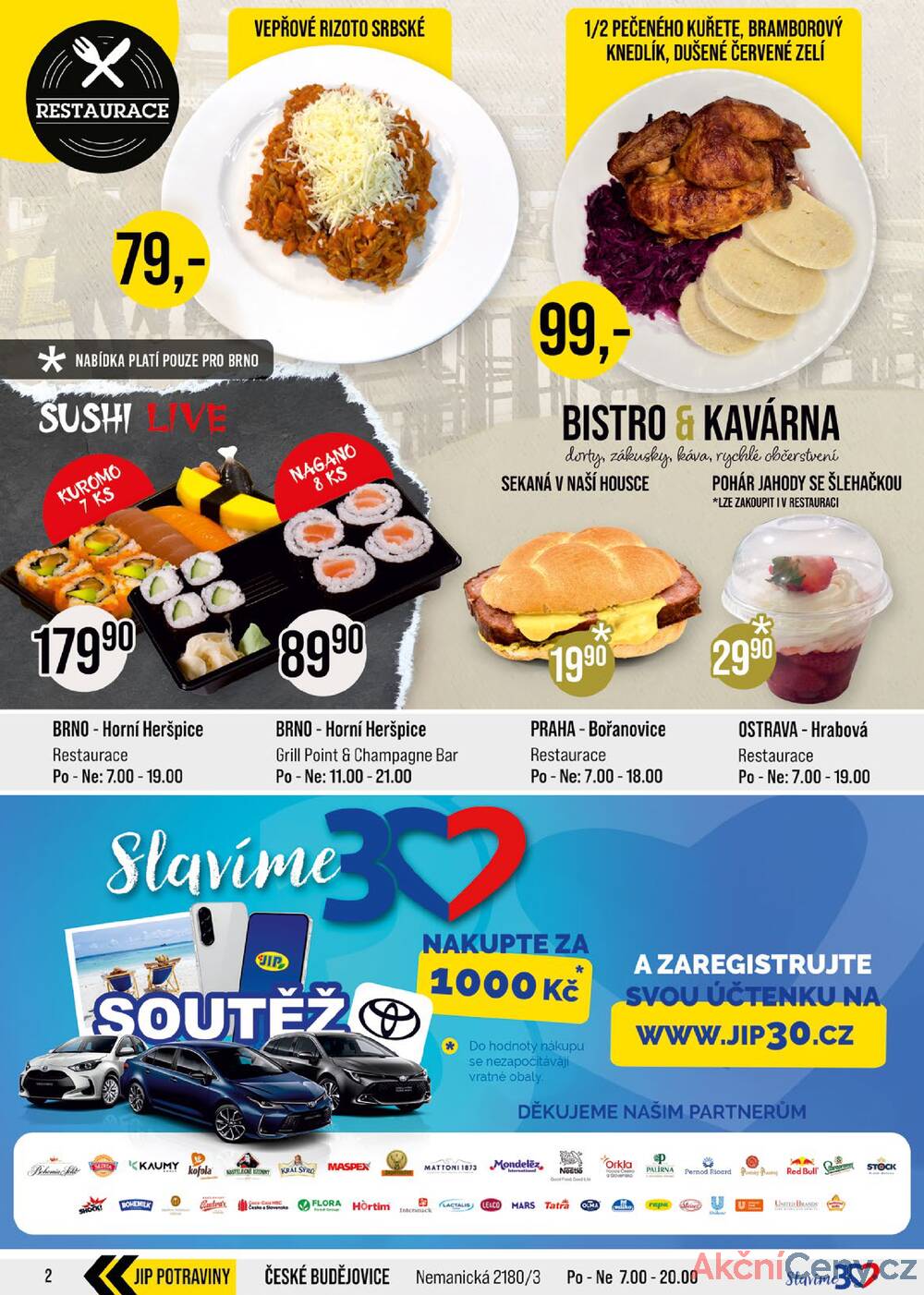 Leták JIP - JIP Cash & Carry Brno, Praha, Ostrava, Jilemnice, Pardubice, Ostrava, Karlovy Vary, Olomouc a Zlín od 29.10. do 4.11.2025 - strana 2 Leták JIP - JIP Cash & Carry Brno, Praha, Ostrava, Jilemnice, Pardubice, Ostrava, Karlovy Vary, Olomouc a Zlín od 29.10. do 4.11.2025 - strana 2