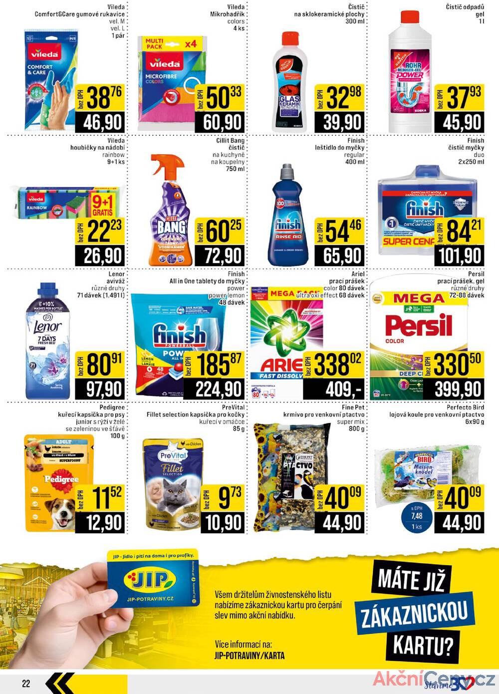 Leták JIP - JIP Cash & Carry Brno, Praha, Ostrava, Jilemnice, Pardubice, Ostrava, Karlovy Vary, Olomouc a Zlín od 29.10. do 4.11.2025 - strana 22 Leták JIP - JIP Cash & Carry Brno, Praha, Ostrava, Jilemnice, Pardubice, Ostrava, Karlovy Vary, Olomouc a Zlín od 29.10. do 4.11.2025 - strana 22