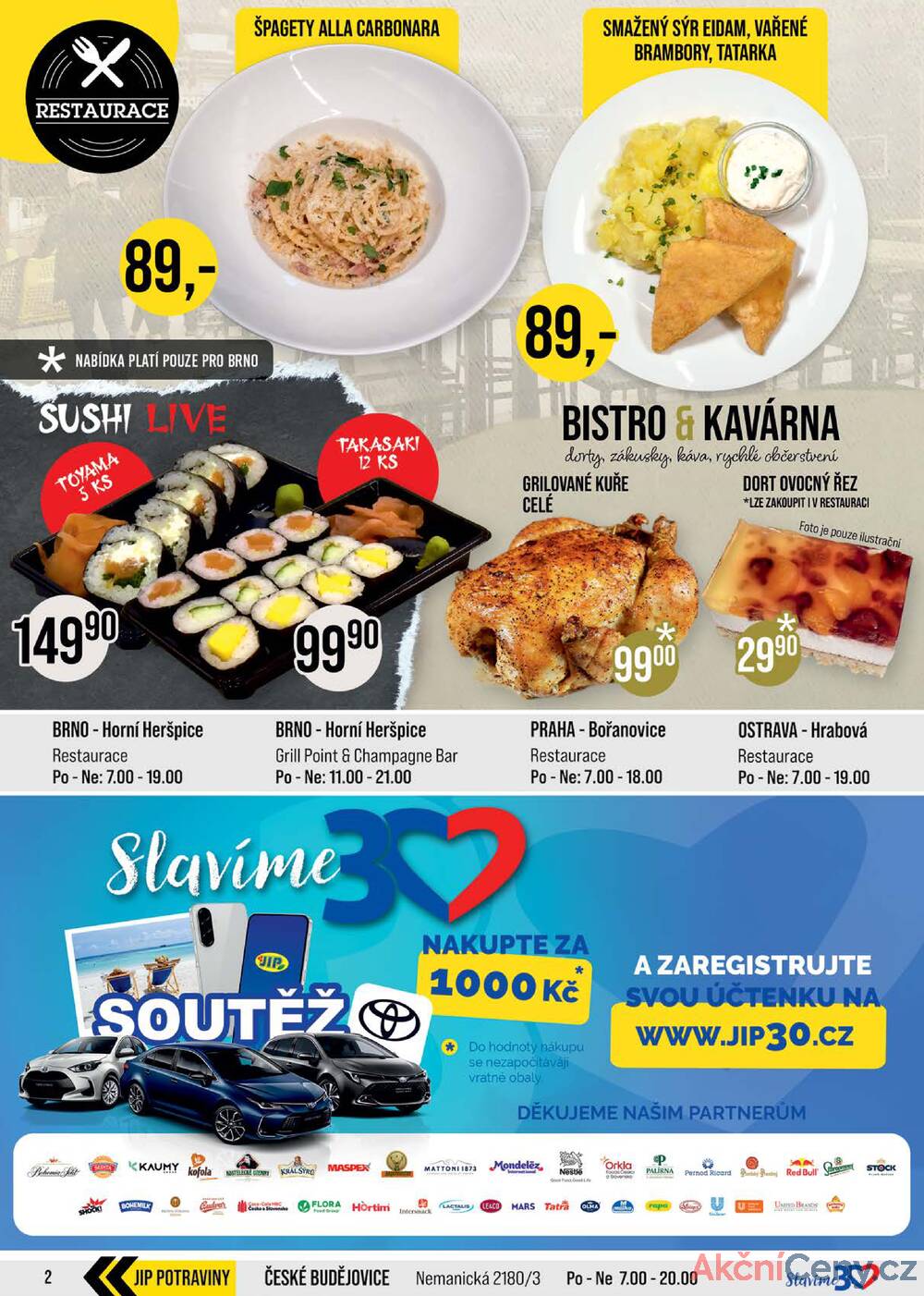 Leták JIP - JIP Cash & Carry Brno, Praha, Ostrava, Jilemnice, Pardubice, Ostrava, Karlovy Vary, Olomouc a Zlín od 5.11. do 11.11.2025 - strana 2 Leták JIP - JIP Cash & Carry Brno, Praha, Ostrava, Jilemnice, Pardubice, Ostrava, Karlovy Vary, Olomouc a Zlín od 5.11. do 11.11.2025 - strana 2