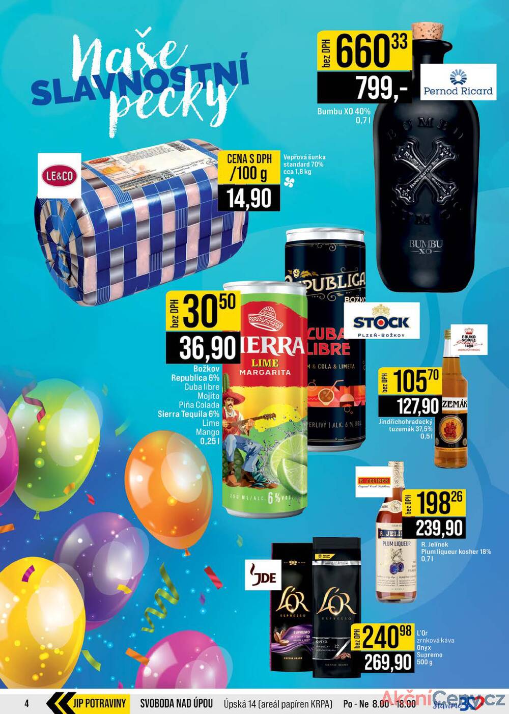 Leták JIP - JIP Cash & Carry Brno, Praha, Ostrava, Jilemnice, Pardubice, Ostrava, Karlovy Vary, Olomouc a Zlín od 19.11. do 25.11.2025 - strana 4 Leták JIP - JIP Cash & Carry Brno, Praha, Ostrava, Jilemnice, Pardubice, Ostrava, Karlovy Vary, Olomouc a Zlín od 19.11. do 25.11.2025 - strana 4