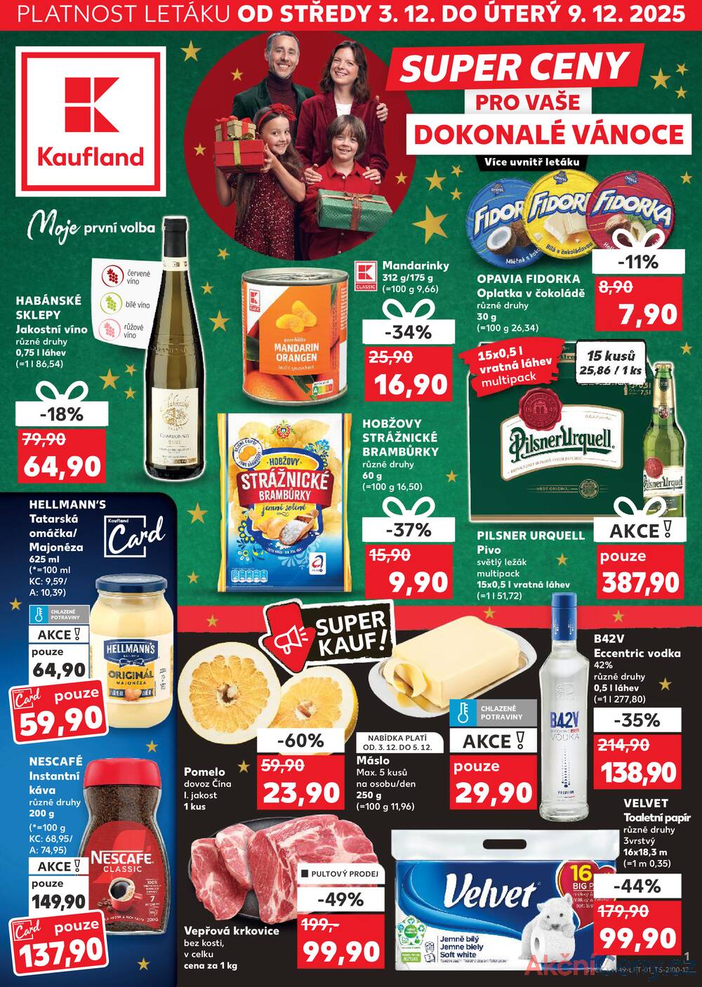 Leták Kaufland - Kaufland 3.12. - 9.12. - Kaufland - Plzeň (Sukova) - strana 1 Leták Kaufland - Kaufland 3.12. - 9.12. - Kaufland - Plzeň (Sukova) - strana 1