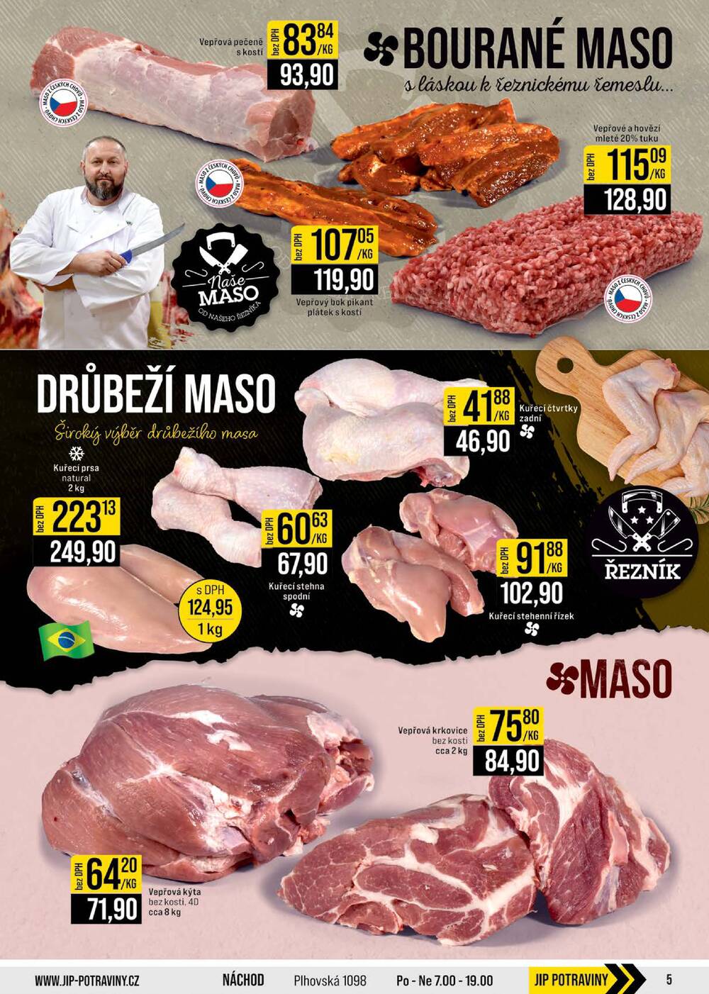 JIP Cash & Carry Brno, Praha, Ostrava, Jilemnice, Pardubice, Ostrava, Karlovy Vary, Olomouc a Zlín od 18.2. do 24.2.2026