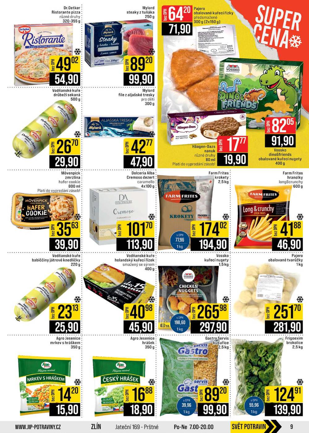 JIP Cash & Carry Brno, Praha, Ostrava, Jilemnice, Pardubice, Ostrava, Karlovy Vary, Olomouc a Zlín od 25.2. do 3.3.2026