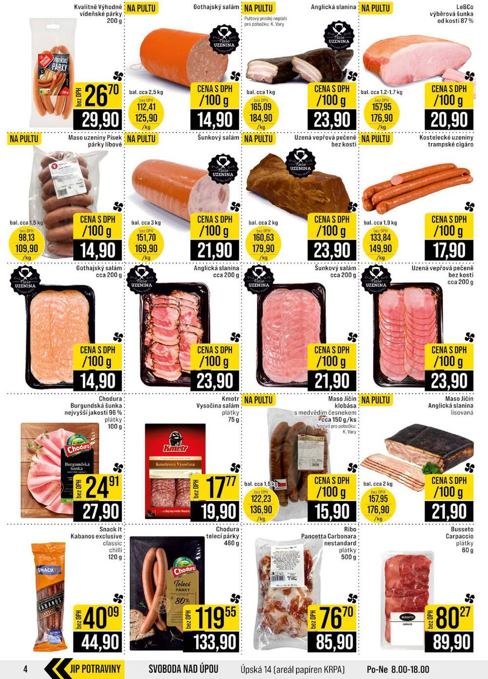 JIP Cash & Carry Brno, Praha, Ostrava, Jilemnice, Pardubice, Ostrava, Karlovy Vary, Olomouc a Zlín od 1.4. do 7.4.2026