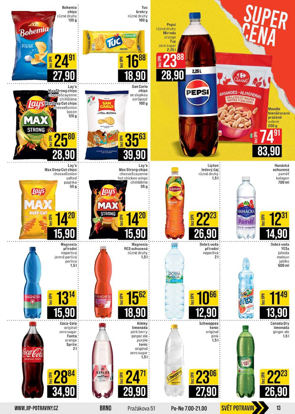 JIP Cash & Carry Brno, Praha, Ostrava, Jilemnice, Pardubice, Ostrava, Karlovy Vary, Olomouc a Zlín od 22.4. do 28.4.2026