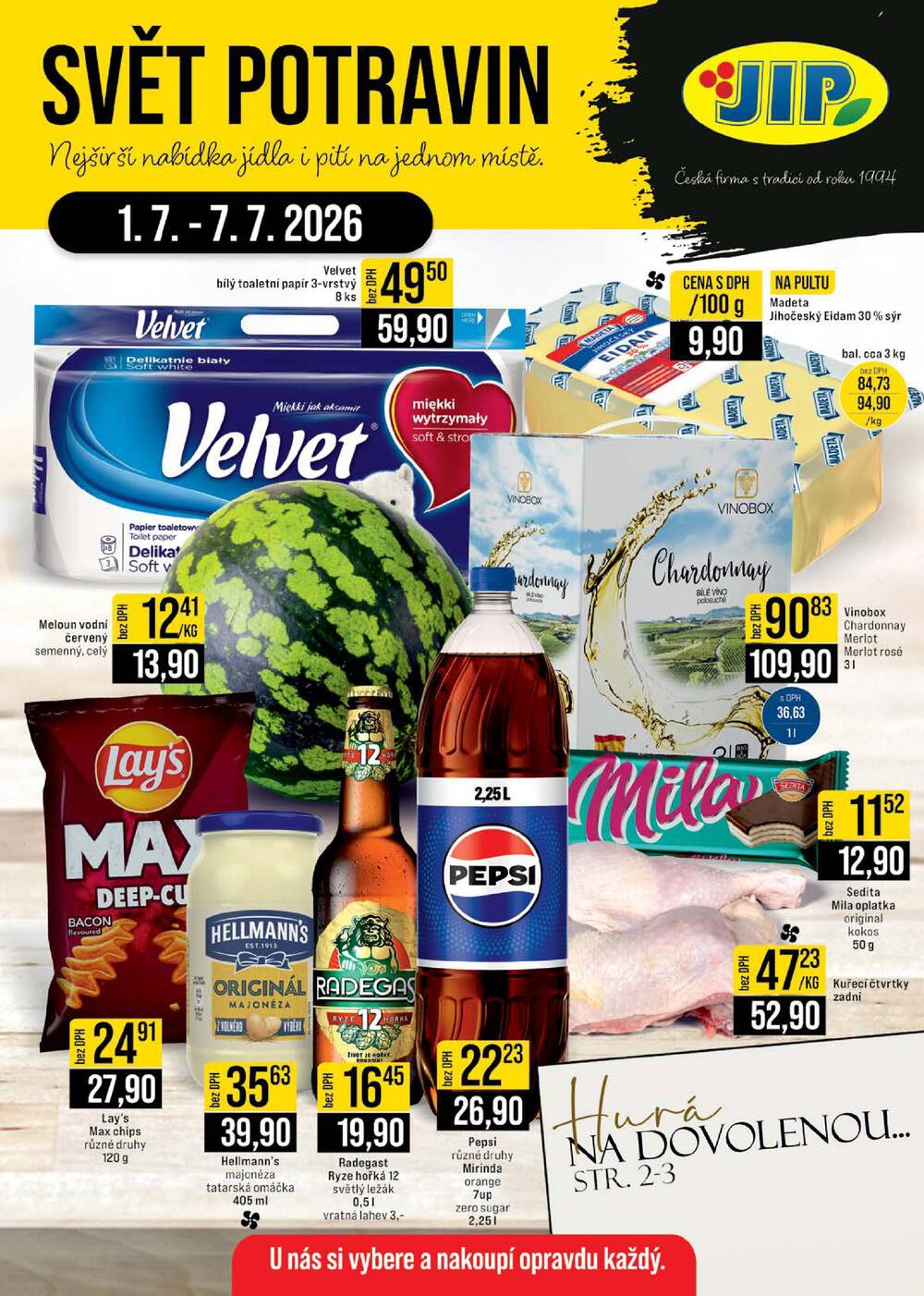 JIP Cash & Carry Brno, Praha, Ostrava, Jilemnice, Pardubice, Ostrava, Karlovy Vary, Olomouc a Zlín od 1.7. do 7.7.2026