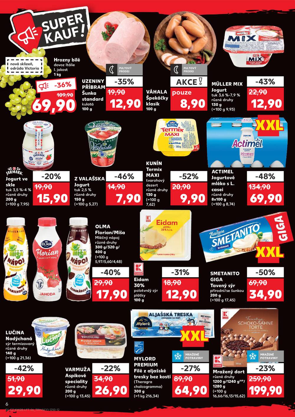 Leták Kaufland - Kaufland 8.7. - 14.7. - Kaufland - Praha 4 (Michle) - strana 6 Leták Kaufland - Kaufland 8.7. - 14.7. - Kaufland - Praha 4 (Michle) - strana 6