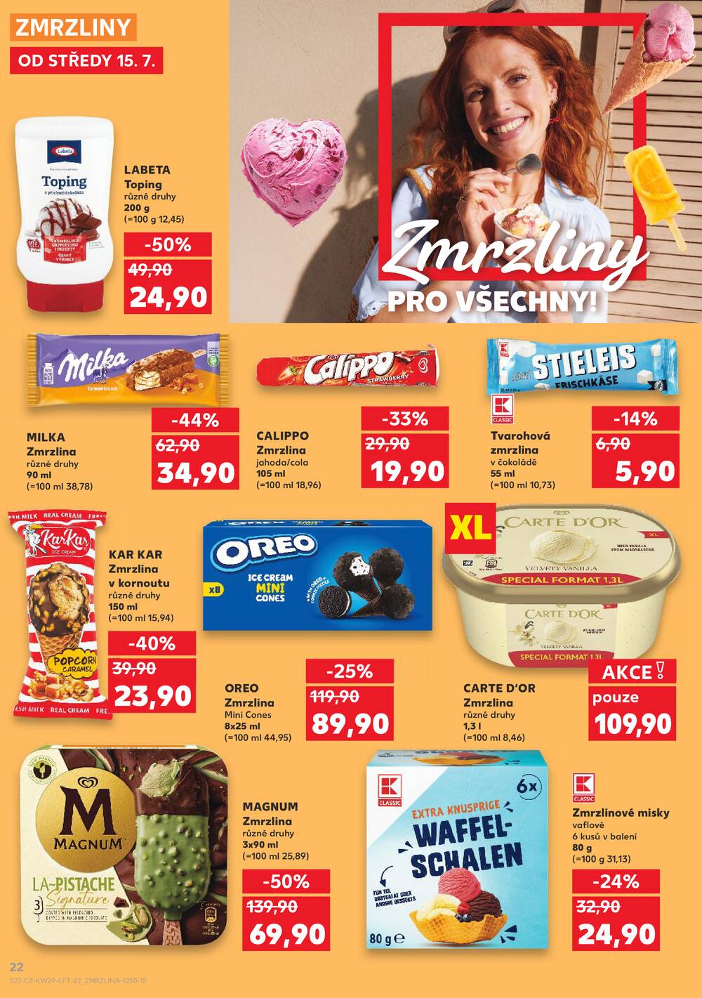 Leták Kaufland - Kaufland 15.7. - 21.7. - Kaufland - Čáslav - strana 22 Leták Kaufland - Kaufland 15.7. - 21.7. - Kaufland - Čáslav - strana 22