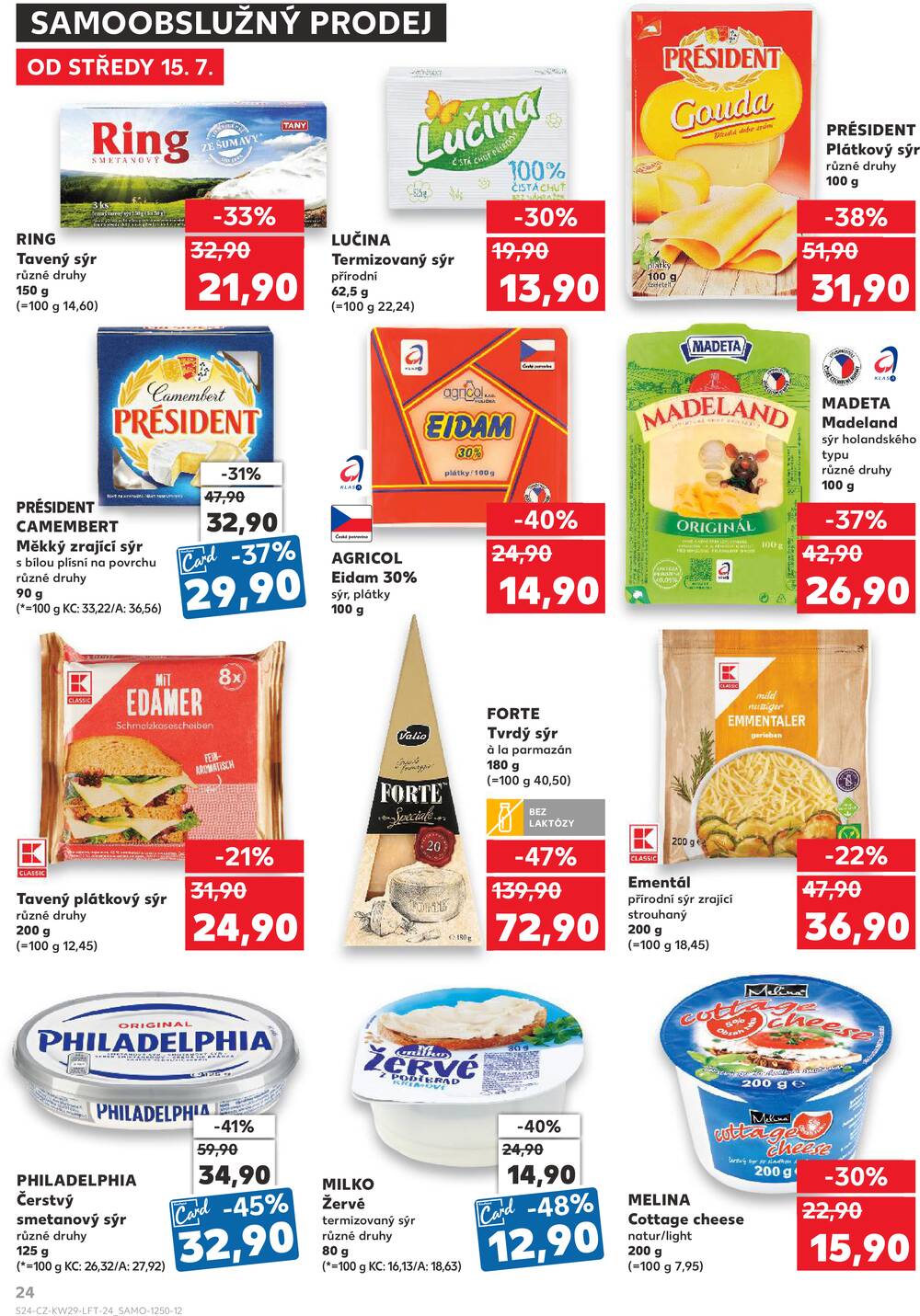 Leták Kaufland - Kaufland 15.7. - 21.7. - Kaufland - Čáslav - strana 24 Leták Kaufland - Kaufland 15.7. - 21.7. - Kaufland - Čáslav - strana 24