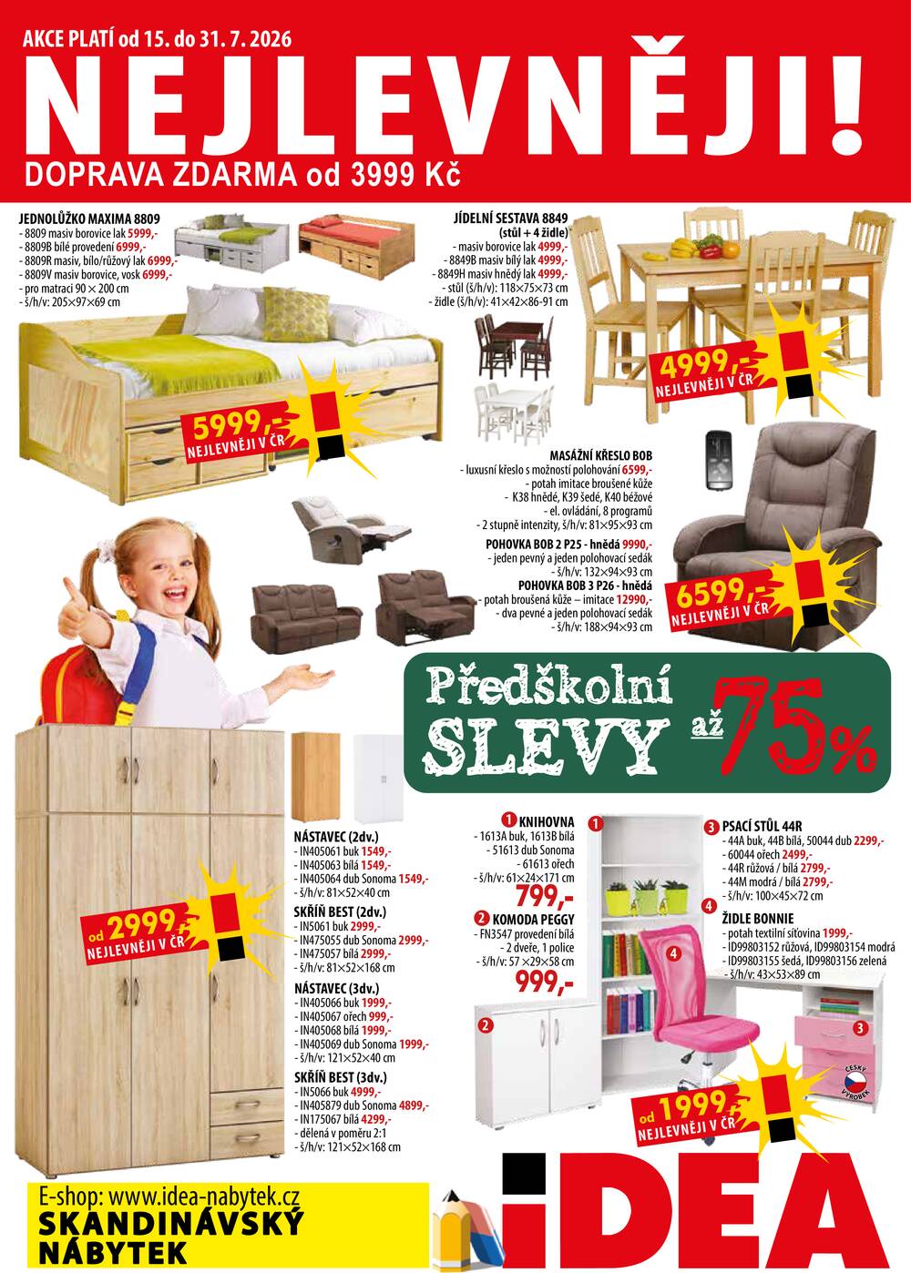 Leták IDEA nábytek - IDEA nábytek od 15.7. do 31.7.2026 - strana 1 Leták IDEA nábytek - IDEA nábytek od 15.7. do 31.7.2026 - strana 1