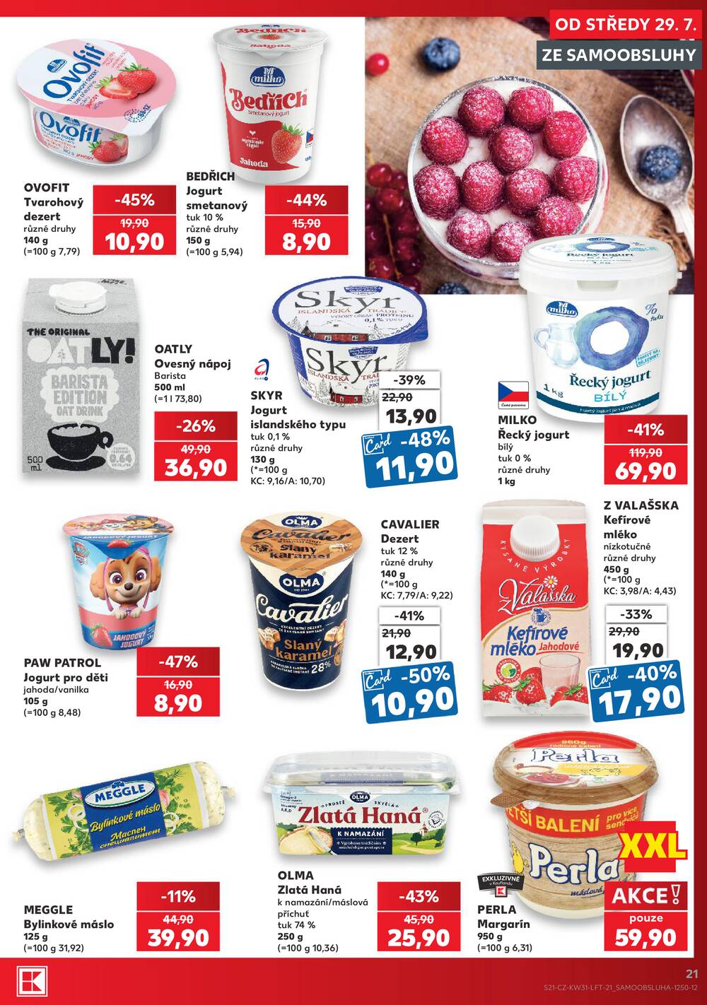 Leták Kaufland - Kaufland 29.7. - 4.8. - Kaufland - Veselí nad Lužnicí - Budějovická - strana 21 Leták Kaufland - Kaufland 29.7. - 4.8. - Kaufland - Veselí nad Lužnicí - Budějovická - strana 21