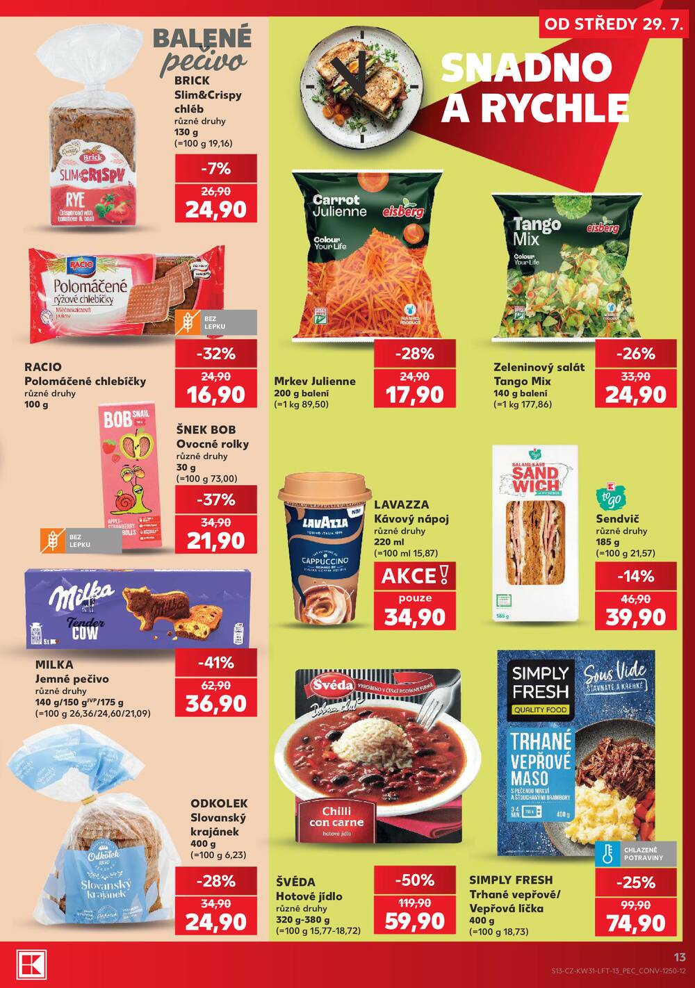 Kaufland 29.7. - 4.8. - Kaufland - Rakovník (ul. Luženská)