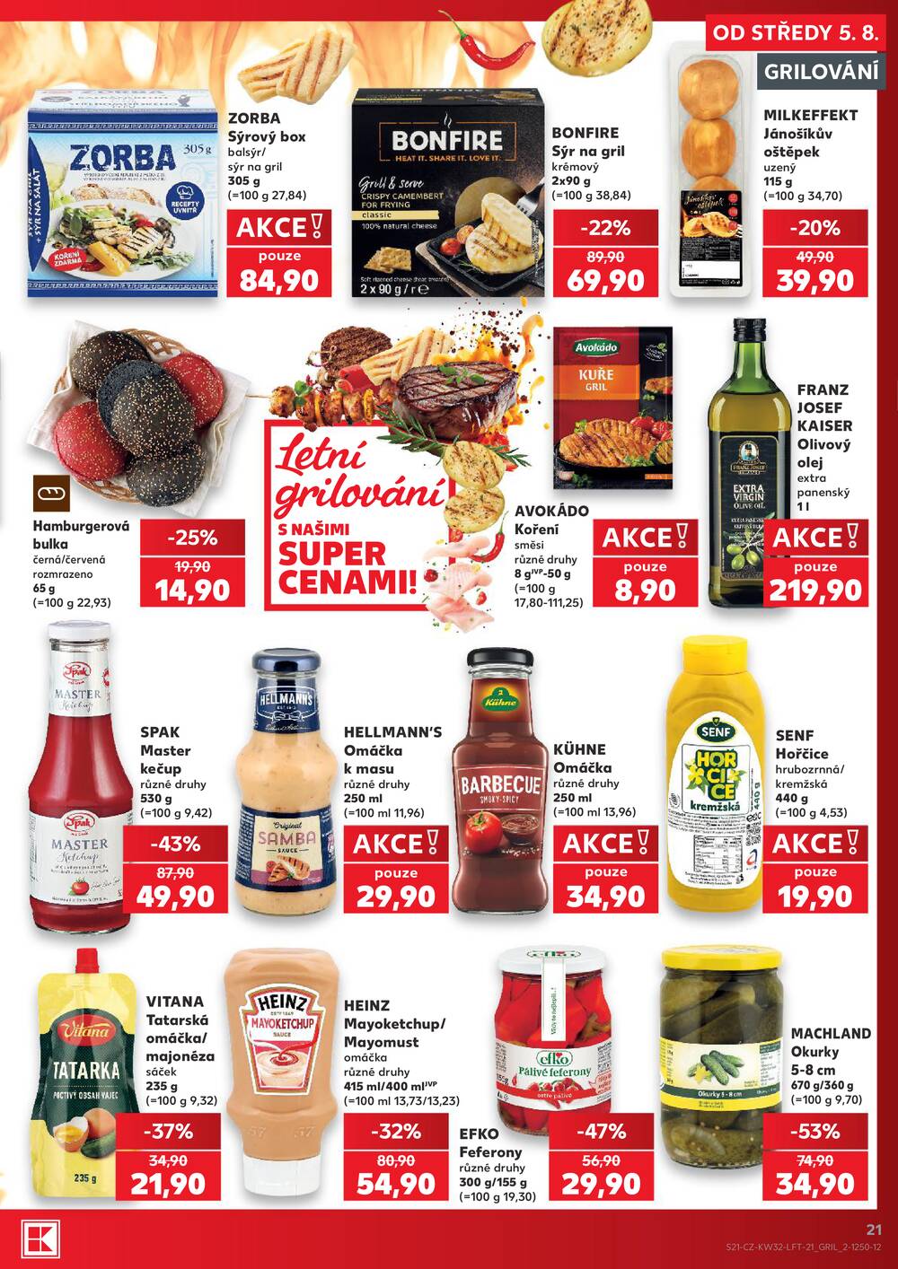 Leták Kaufland - Kaufland 5.8. - 11.8. - Kaufland - Praha - Horní Měcholupy - strana 21 Leták Kaufland - Kaufland 5.8. - 11.8. - Kaufland - Praha - Horní Měcholupy - strana 21