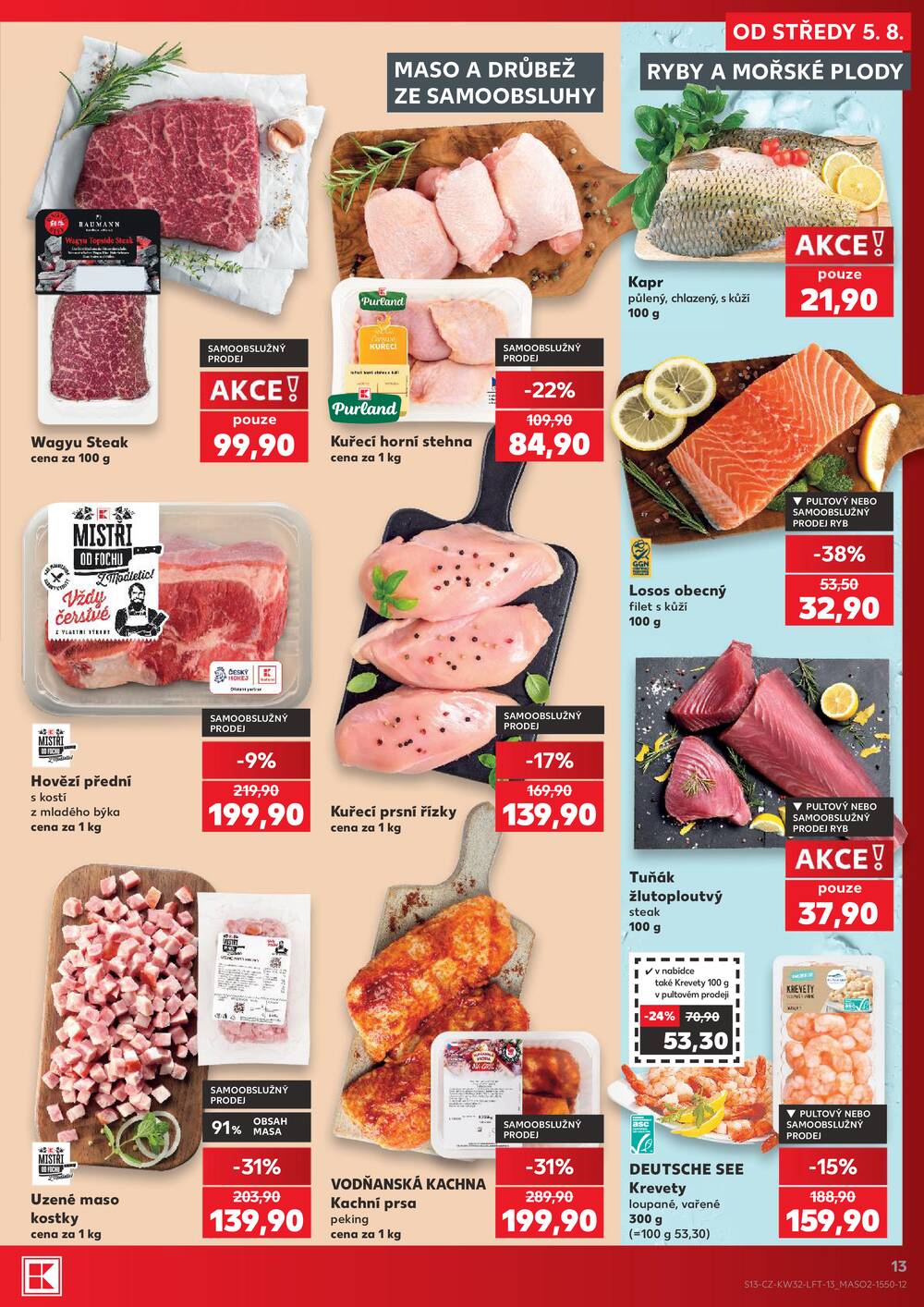 Leták Kaufland - Kaufland 5.8. - 11.8. - Kaufland - Domažlice - strana 13 Leták Kaufland - Kaufland 5.8. - 11.8. - Kaufland - Domažlice - strana 13