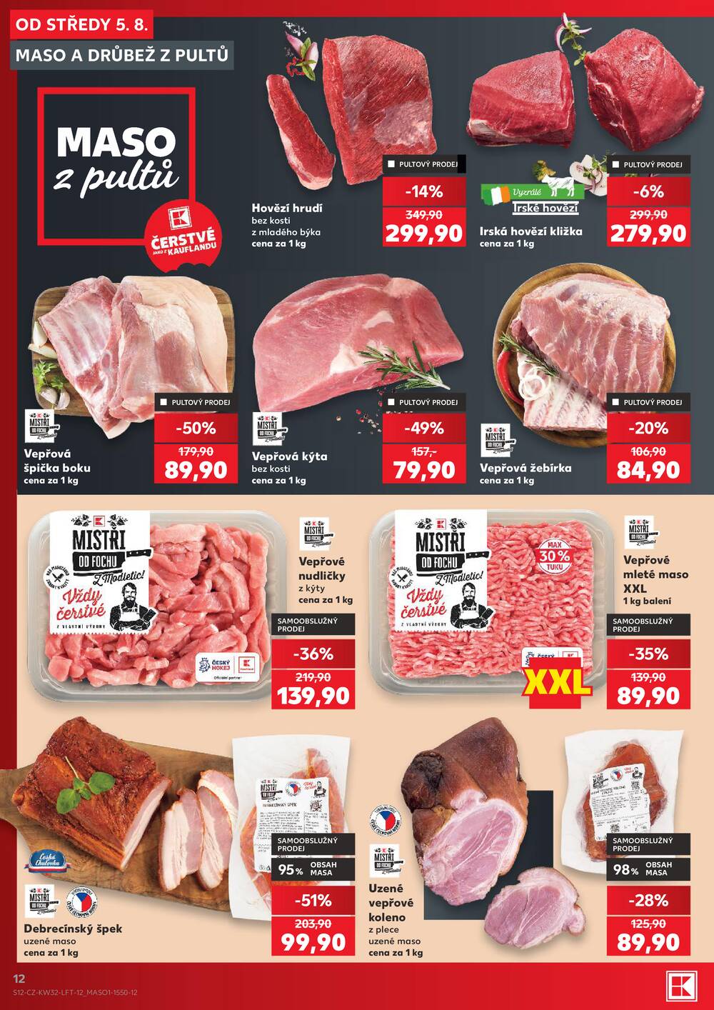 Leták Kaufland - Kaufland 5.8. - 11.8. - Kaufland - Praha 5 (Stodůlky) - strana 12 Leták Kaufland - Kaufland 5.8. - 11.8. - Kaufland - Praha 5 (Stodůlky) - strana 12
