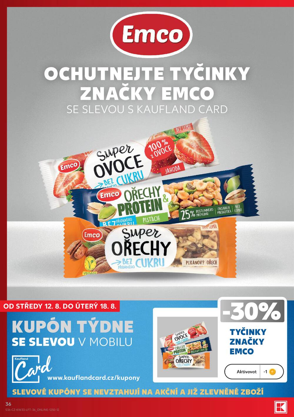Leták Kaufland - Kaufland 12.8. - 18.8. - Kaufland - Praha - Horní Měcholupy - strana 36 Leták Kaufland - Kaufland 12.8. - 18.8. - Kaufland - Praha - Horní Měcholupy - strana 36