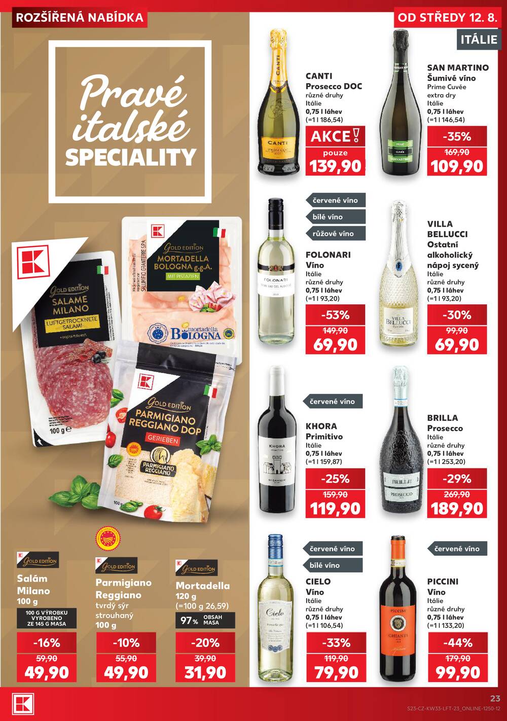 Leták Kaufland - Kaufland 12.8. - 18.8. - Kaufland - Praha 4 (Michle) - strana 23 Leták Kaufland - Kaufland 12.8. - 18.8. - Kaufland - Praha 4 (Michle) - strana 23