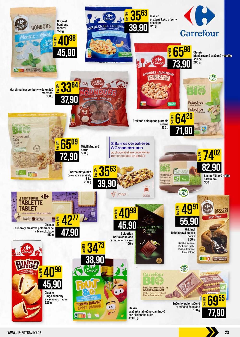 Leták JIP - JIP Cash & Carry Brno, Praha, Ostrava, Jilemnice, Pardubice, Ostrava, Karlovy Vary, Olomouc a Zlín od 12.8. do 18.8.2026 - strana 23 Leták JIP - JIP Cash & Carry Brno, Praha, Ostrava, Jilemnice, Pardubice, Ostrava, Karlovy Vary, Olomouc a Zlín od 12.8. do 18.8.2026 - strana 23
