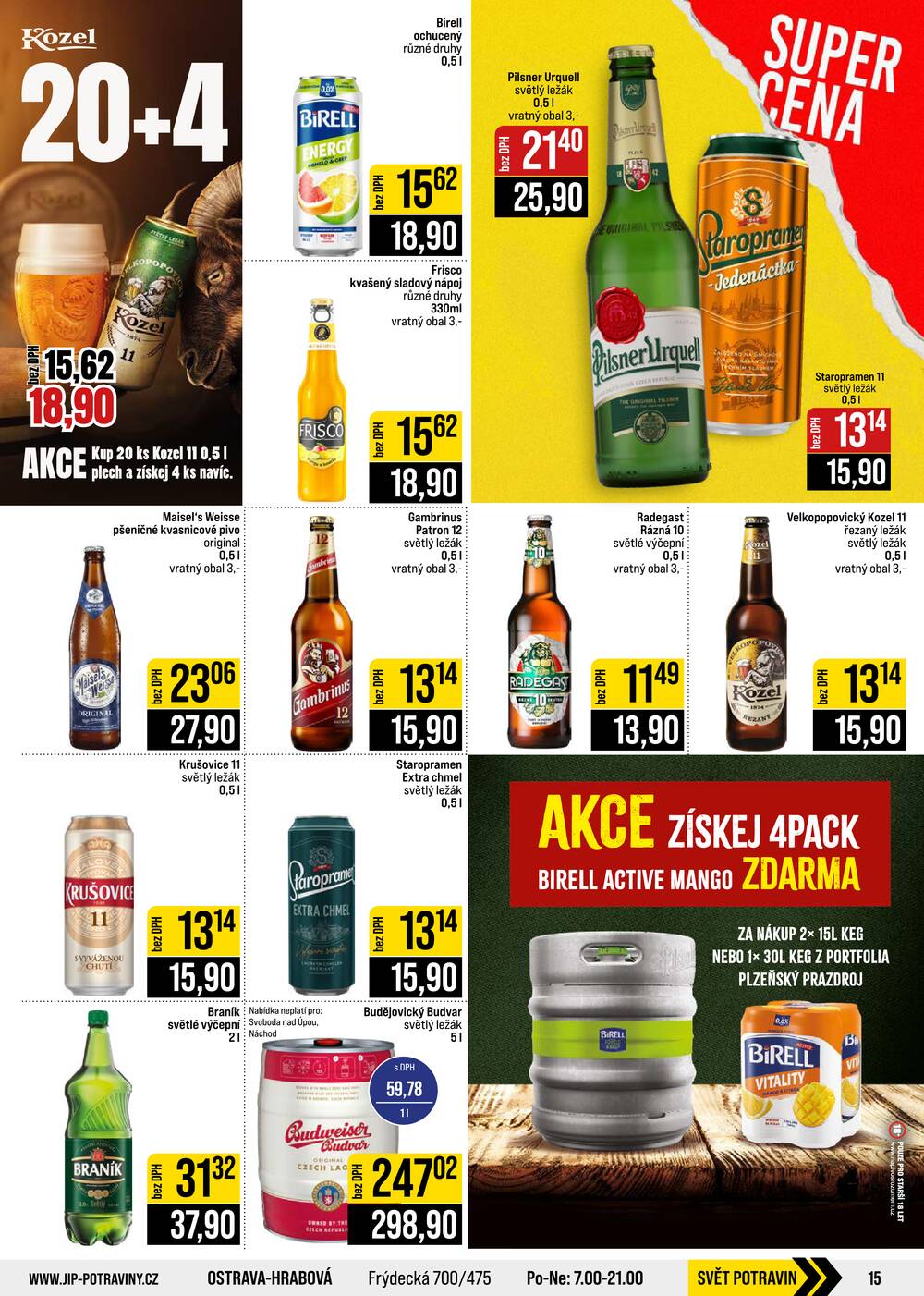 Leták JIP - JIP Cash & Carry Brno, Praha, Ostrava, Jilemnice, Pardubice, Ostrava, Karlovy Vary, Olomouc a Zlín od 26.8. do 1.9.2026 - strana 15 Leták JIP - JIP Cash & Carry Brno, Praha, Ostrava, Jilemnice, Pardubice, Ostrava, Karlovy Vary, Olomouc a Zlín od 26.8. do 1.9.2026 - strana 15