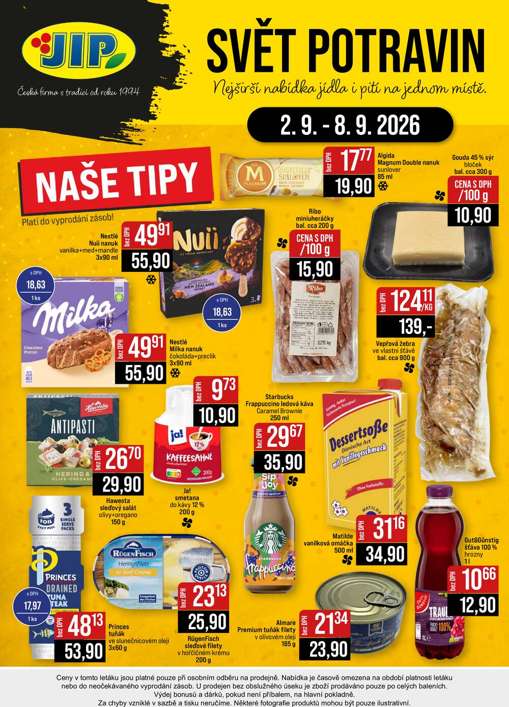 JIP Cash & Carry Brno, Praha, Ostrava, Jilemnice, Pardubice, Ostrava, Karlovy Vary, Olomouc a Zlín od 2.9. do 8.9.2026