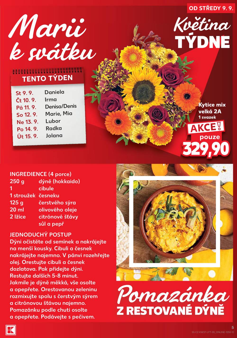 Leták Kaufland - Kaufland 9.9. - 15.9. - Kaufland - Pardubice (S. K. Neumanna) - strana 5 Leták Kaufland - Kaufland 9.9. - 15.9. - Kaufland - Pardubice (S. K. Neumanna) - strana 5