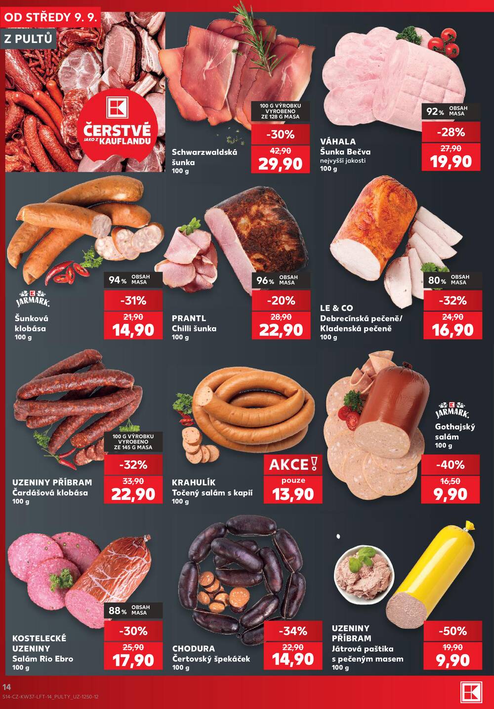 Leták Kaufland - Kaufland 9.9. - 15.9. - Kaufland - Brno - Židenice - strana 14 Leták Kaufland - Kaufland 9.9. - 15.9. - Kaufland - Brno - Židenice - strana 14