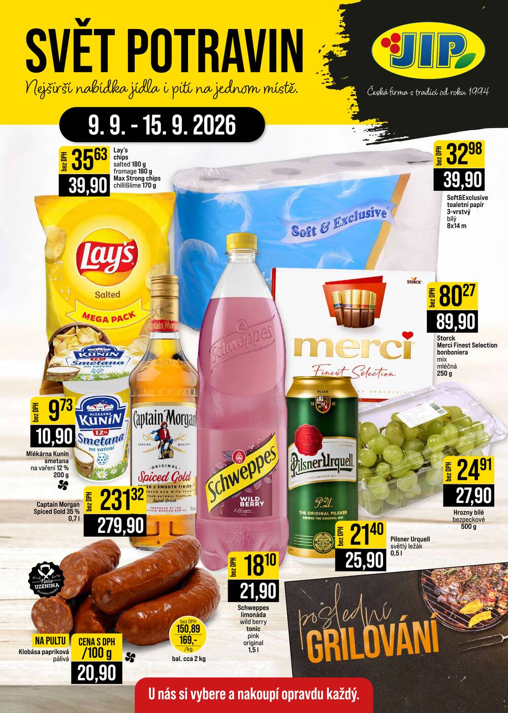 Leták JIP - JIP Cash & Carry Brno, Praha, Ostrava, Jilemnice, Pardubice, Ostrava, Karlovy Vary, Olomouc a Zlín od 9.9. do 15.9.2026 - strana 1 Leták JIP - JIP Cash & Carry Brno, Praha, Ostrava, Jilemnice, Pardubice, Ostrava, Karlovy Vary, Olomouc a Zlín od 9.9. do 15.9.2026 - strana 1