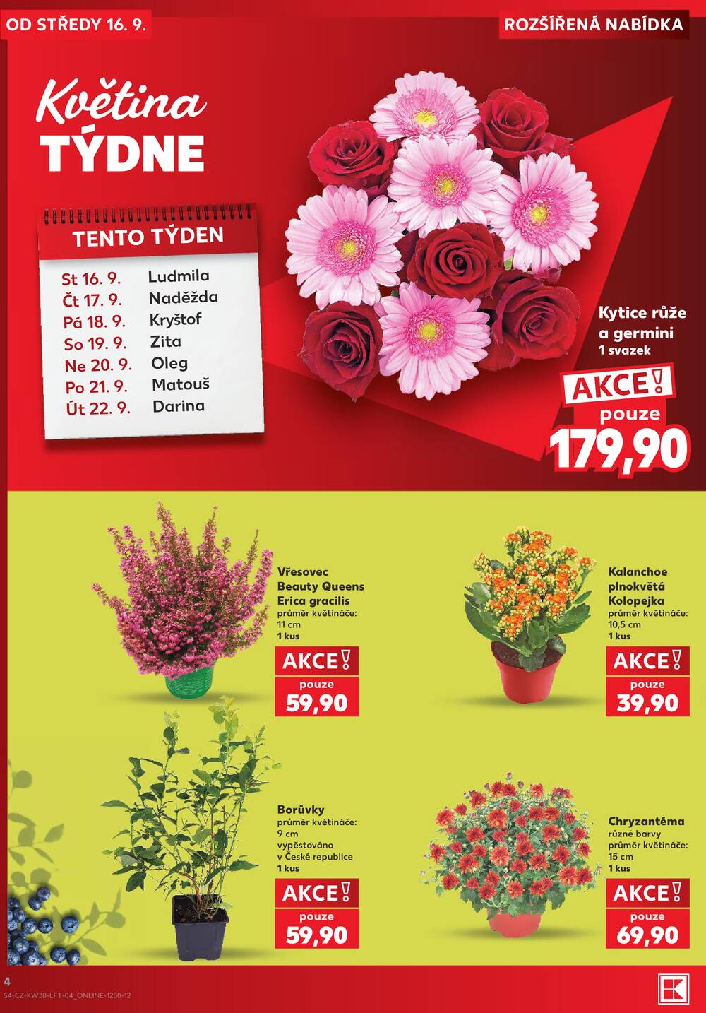Leták Kaufland - Kaufland 16.9. - 22.9. - Kaufland - Praha 4 (Michle) - strana 4 Leták Kaufland - Kaufland 16.9. - 22.9. - Kaufland - Praha 4 (Michle) - strana 4