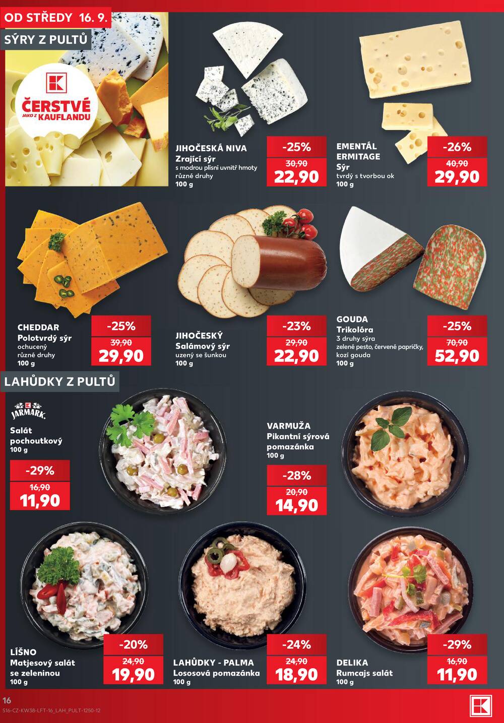 Leták Kaufland - Kaufland 16.9. - 22.9. - Kaufland - Praha 8 (Libeň) - strana 16 Leták Kaufland - Kaufland 16.9. - 22.9. - Kaufland - Praha 8 (Libeň) - strana 16