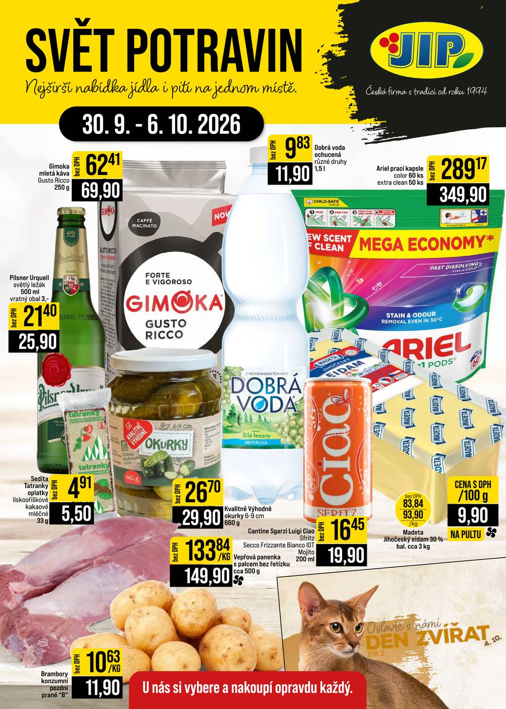 Leták JIP - JIP Cash & Carry Brno, Praha, Ostrava, Jilemnice, Pardubice, Ostrava, Karlovy Vary, Olomouc a Zlín od 30.9. do 6.10.2026 - strana 1