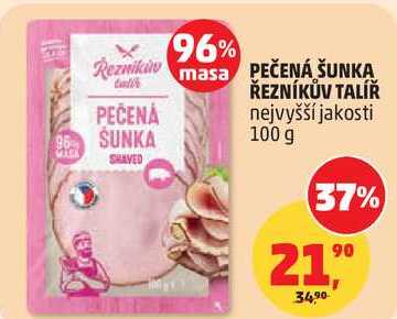 PEČENÁ ŠUNKA ŘEZNÍKŮV TALÍŘ nejvyšší jakosti, 100 g  