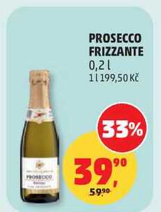 PROSECCO FRIZZANTE, 0,2 l