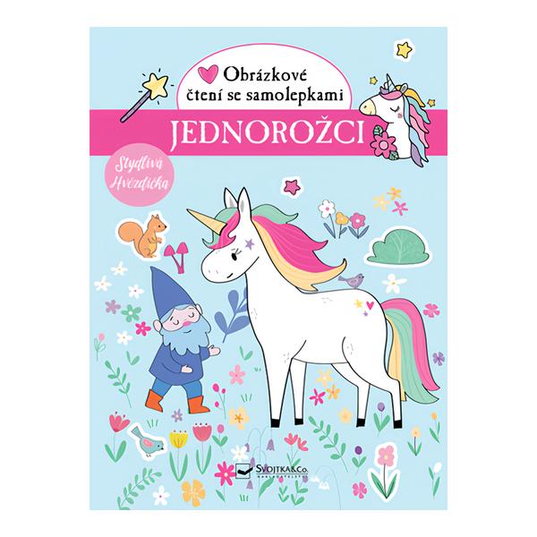 Svojtka & Co Jednorožci Obrázkové čtení se samolepkami