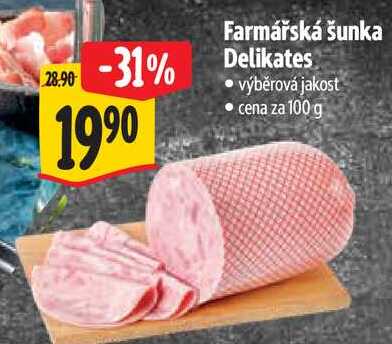 Farmářská šunka Delikates, cena za 100 g