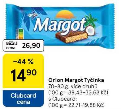 Orion Margot Tyčinka, 70-80 g, více druhů