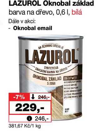 LAZUROL Oknobal základ barva na dřevo, 0,6l