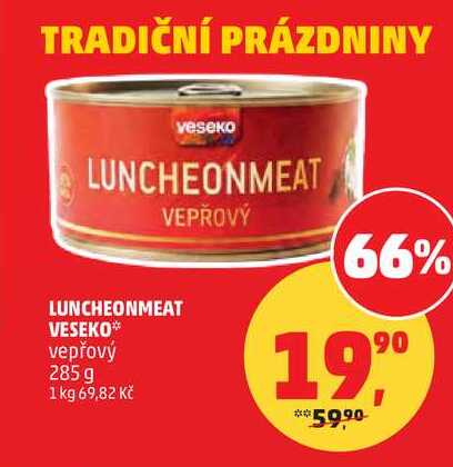 LUNCHEONMEAT VESEKO vepřový, 285 g