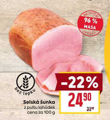 Selská šunka z pultu lahůdek cena za 100 g