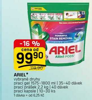 ARIEL* vybrané druhy prací gel 1575-1800 ml | 35-40 dávek prací prášek 2,2 kg | 40 dávek prací kapsle | 10-30 ks