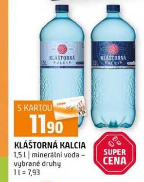 KLÁŠTORNÁ KALCIA 1,5l minerální voda vybrané druhy 