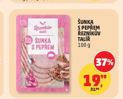 ŠUNKA S PEPŘEM ŘEZNÍKŮV TALÍŘ 100g