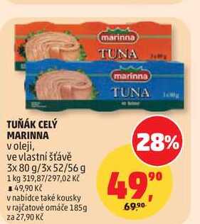 TUŇÁK CELÝ MARINNA v oleji, ve vlastní šťávě 3x 80 g/3x 52/56g