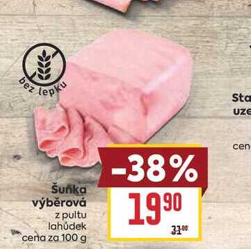 Šunka výběrová z pultu lahůdek cena za 100 g 