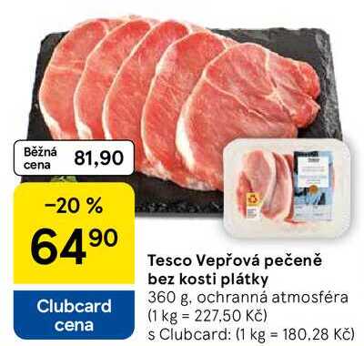 Tesco Vepřová pečeně bez kosti plátky, 360 g 