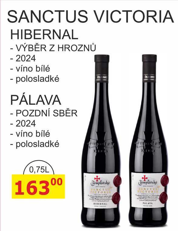 SANCTUS VICTORIA HIBERNAL - VÝBĚR Z HROZNŮ - 2024